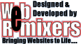 Designed and Hosted by WebRemixers - Bringing Websites to Life - webremixers.net